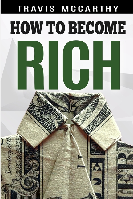  How To Become Rich