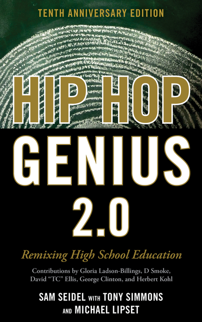  Hip-Hop Genius 2.0: Remixing High School Education (Anniversary)