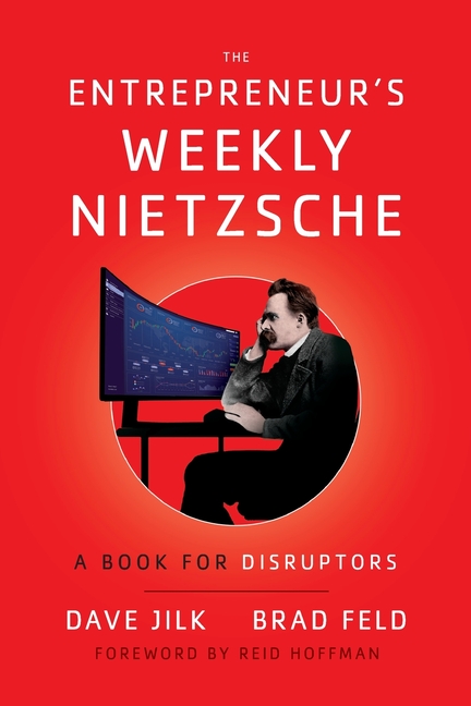 Entrepreneur's Weekly Nietzsche: A Book for Disruptors