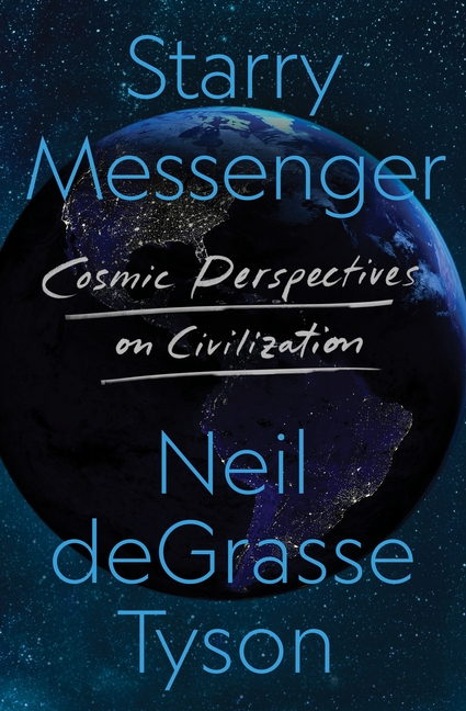  Starry Messenger: Cosmic Perspectives on Civilization