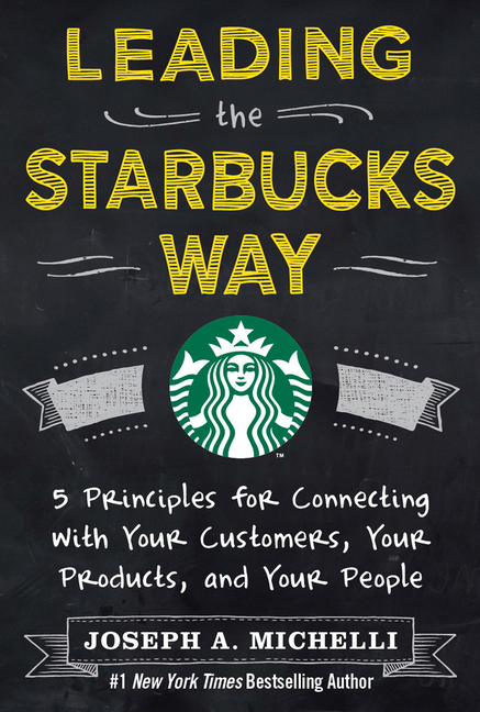 Leading the Starbucks Way (Pb)