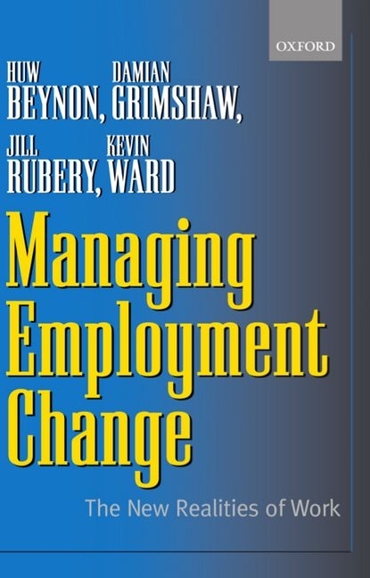  Managing Employment Change: The New Realities of Work