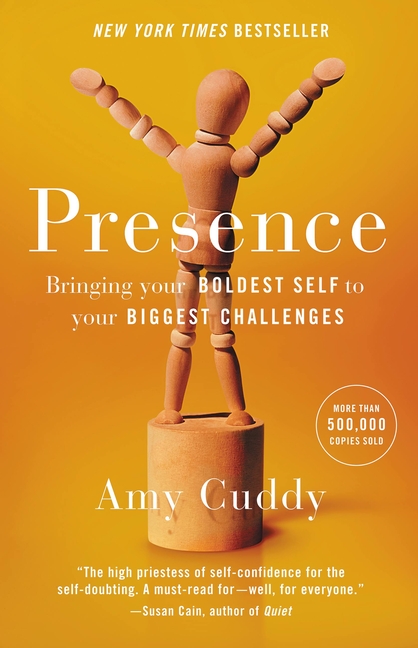 Presence: Bringing Your Boldest Self to Your Biggest Challenges (Large Print)