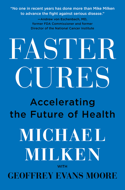 Faster Cures Accelerating the Future of Health