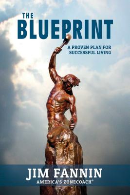 Blueprint: A Proven Plan for Successful Living
