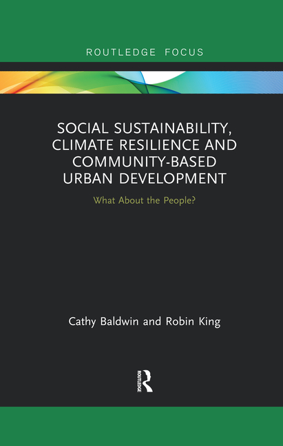 Social Sustainability, Climate Resilience and Community-Based Urban Development: What about the People?