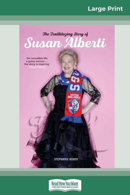 Footy Lady: The trailblazing story of Susan Alberti (16pt Large Print Edition)