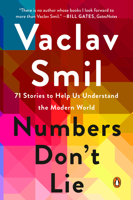  Numbers Don't Lie: 71 Stories to Help Us Understand the Modern World