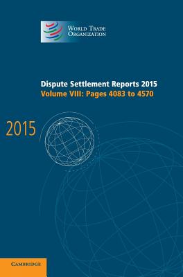 Dispute Settlement Reports 2015: Volume 8, Pages 4083-4570