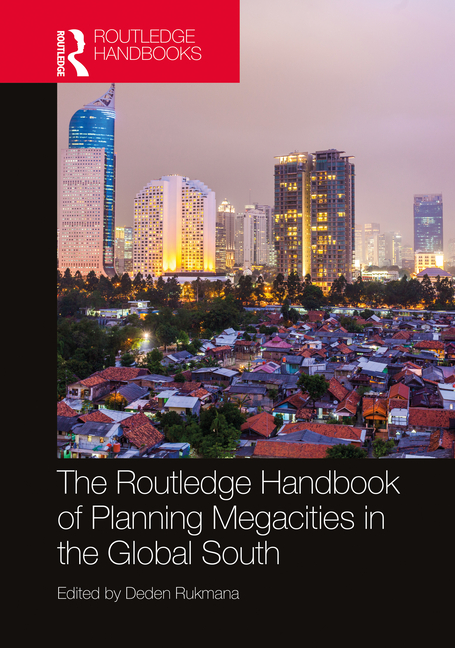 Routledge Handbook of Planning Megacities in the Global South