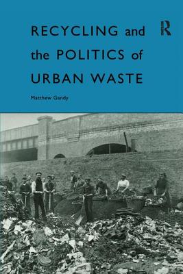 Recycling and the Politics of Urban Waste
