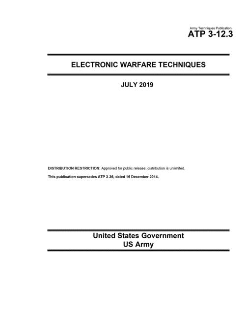  Army Techniques Publication ATP 3-12.3 Electronic Warfare Techniques July 2019
