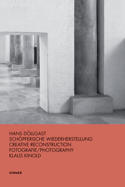 Hans Döllgast: Creative Reconstruction