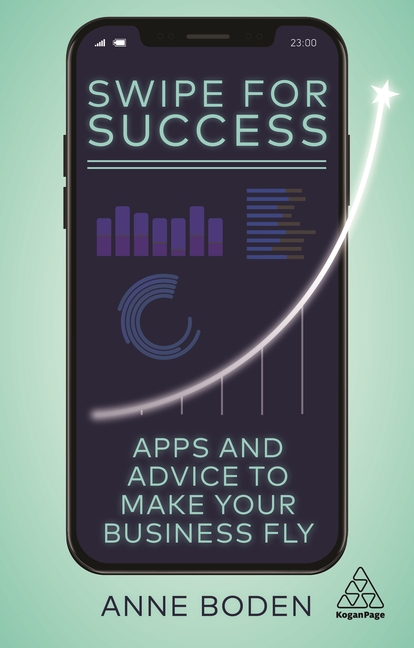 Swipe for Success: Apps and Advice to Make Your Business Fly
