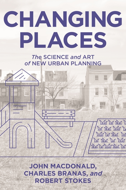  Changing Places: The Science and Art of New Urban Planning