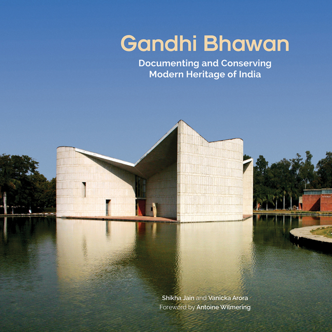 Gandhi Bhawan: Documenting and Conserving Modern Heritage of India