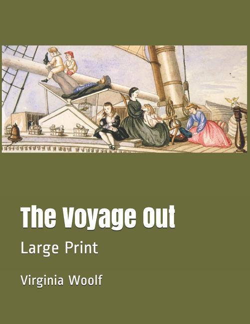 Voyage Out: Large Print