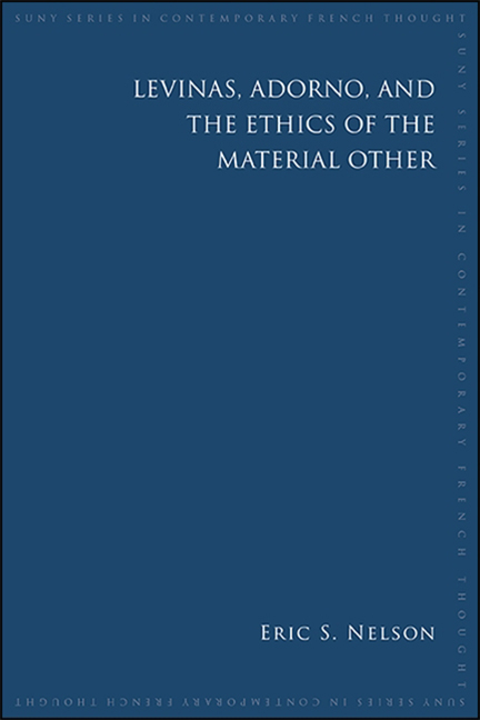  Levinas, Adorno, and the Ethics of the Material Other