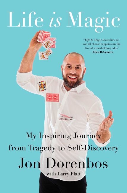 Life Is Magic: My Inspiring Journey from Tragedy to Self-Discovery