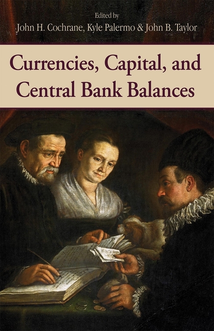Currencies, Capital, and Central Bank Balances: Volume 697