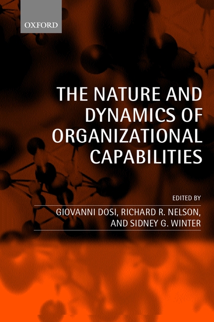 Nature and Dynamics of Organizational Capabilities (Revised)