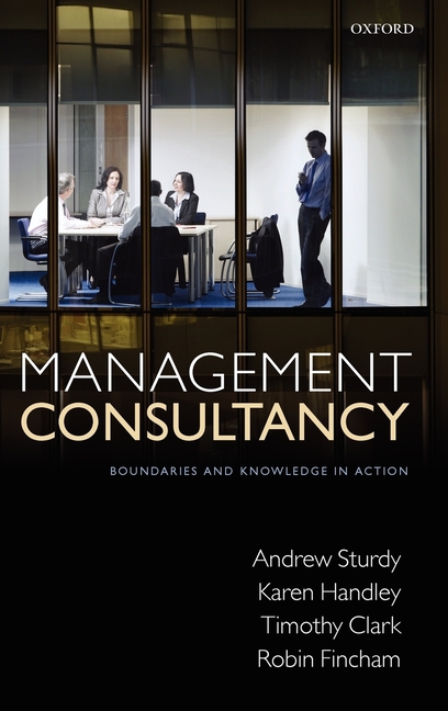 Management Consultancy: Boundaries and Knowledge in Action