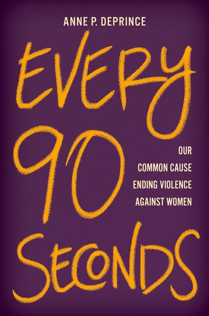 Every 90 Seconds: Our Common Cause Ending Violence Against Women