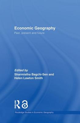Economic Geography Past, Present and Future