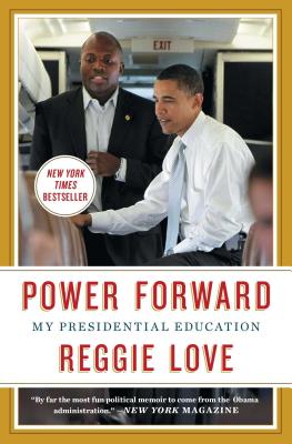 Power Forward: My Presidential Education