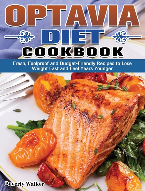  Lean & Green Diet Cookbook: Fresh, Foolproof and Budget-Friendly Recipes to Lose Weight Fast and Feel Years Younger