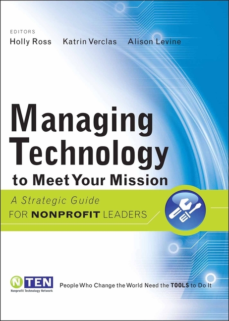 Managing Technology to Meet Your Mission