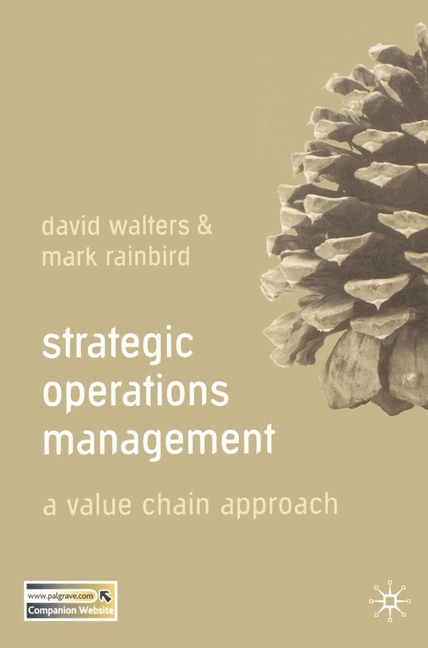 Strategic Operations Management: A Value Chain Approach (2006)