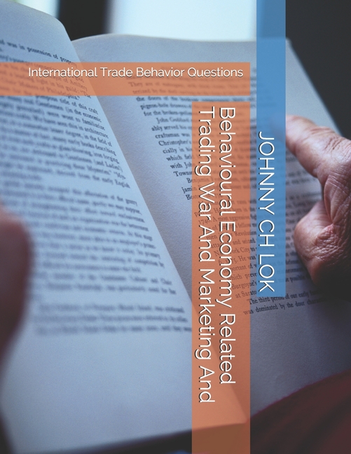 Behavioural Economy Related Trading War And Marketing And: International Trade Behavior Questions