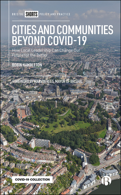 Cities and Communities Beyond Covid-19: How Local Leadership Can Change Our Future for the Better