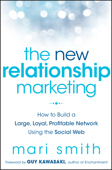 The New Relationship Marketing