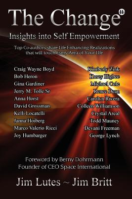 The Change 11: Insights Into Self-empowerment (Self-Empowerment)