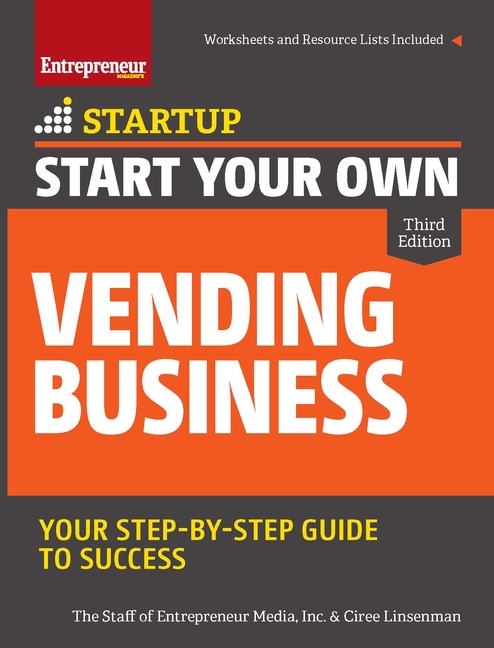  Start Your Own Vending Business: Your Step-By-Step Guide to Success