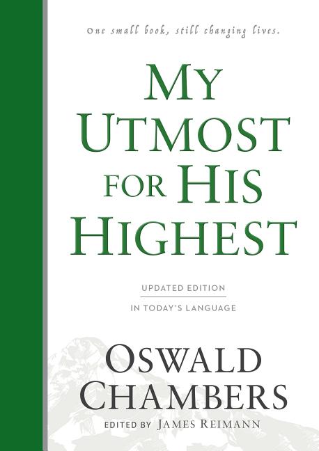  My Utmost for His Highest: Updated Language Hardcover (a Daily Devotional with 366 Bible-Based Readings) (Revised, Updated Language)