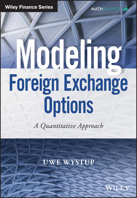  Modeling Foreign Exchange Options: A Quantitative Approach