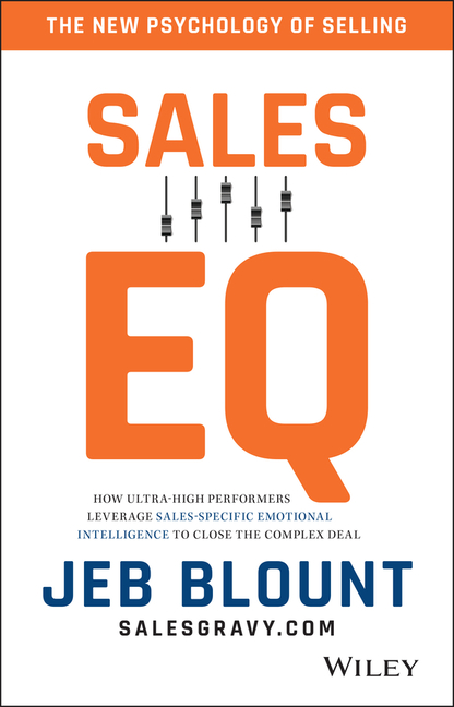 Sales EQ: How Ultra High Performers Leverage Sales-Specific Emotional Intelligence to Close the Comp