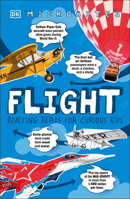 Microbites: Flight: Riveting Reads for Curious Kids (Reissue)