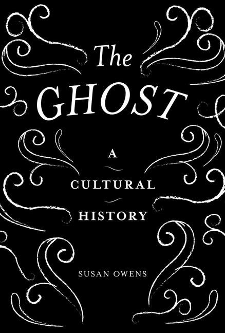 Ghost: A Cultural History