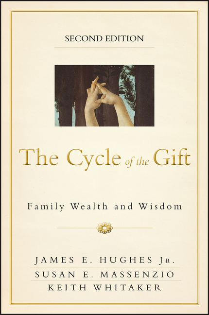 Cycle of the Gift: Family Wealth and Wisdom