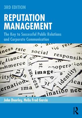 Reputation Management: The Key to Successful Public Relations and Corporate Communication