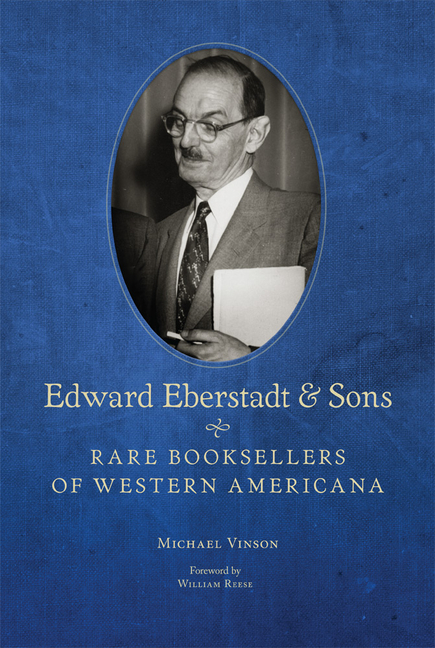  Edward Eberstadt and Sons: Rare Booksellers of Western Americana