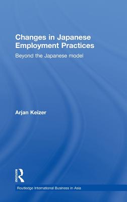 Changes in Japanese Employment Practices: Beyond the Japanese Model