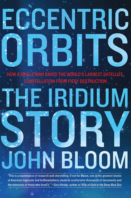 Eccentric Orbits The Iridium Story