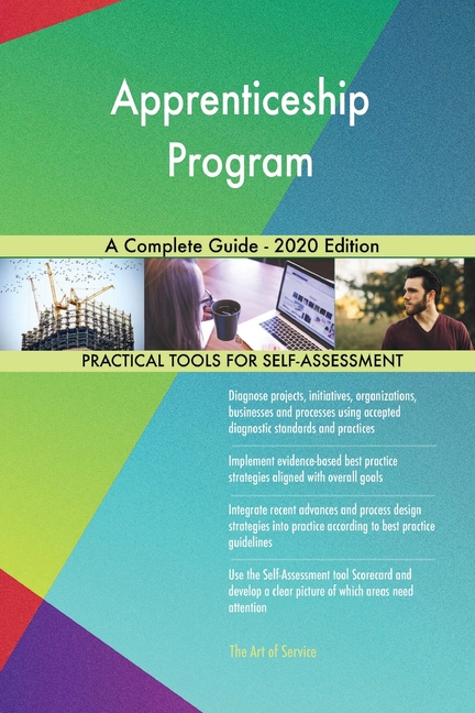  Apprenticeship Program A Complete Guide - 2020 Edition