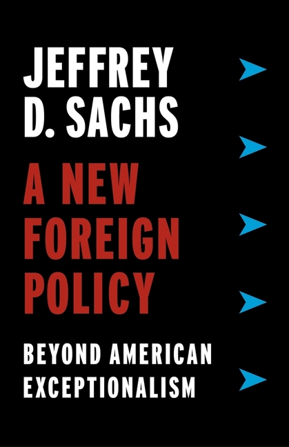 New Foreign Policy: Beyond American Exceptionalism