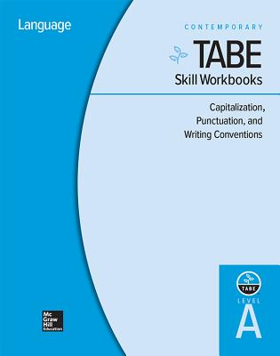 Tabe Skill Workbooks Level A: Capitalization, Punctuation, and Writing Conventions - 10 Pack
